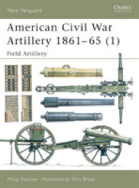 American Civil War Artillery 1861-1865 (Osprey New Vanguard S.) -- Paperback / softback