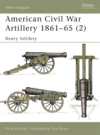 American Civil War Artillery 1861-1865 (Osprey New Vanguard S.) -- Paperback / softback