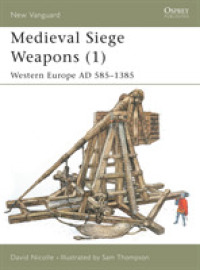 Medieval Siege Weapons (New Vanguard) -- Paperback / softback 〈1〉