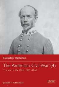 The American Civil War (4) : The war in the West 1863-1865 (Essential Histories)