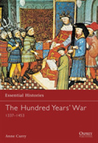 The Hundred Years' War : 1337-1453 (Essential Histories)