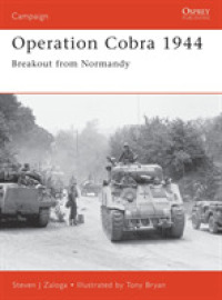Operation Cobra 1944 : Breakout from Normandy (Campaign) -- Paperback / softback (English Language Edition)