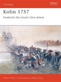 Kolin 1757 : Frederick the Great's First Defeat (Campaign) -- Paperback / softback (English Language Edition)
