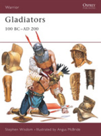 Gladiators : 100 Bc-ad 200 (Warrior S.) -- Paperback / softback