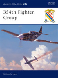 354th Fighter Group (Osprey Aviation Elite S.) -- Paperback / softback