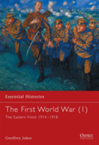 The First World War : The Eastern Front 1914-1918 (Essential Histories)