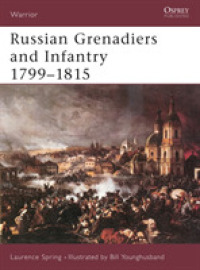 Russian Grenadiers and Infantry 1799-1815 (Warrior S.) -- Paperback / softback