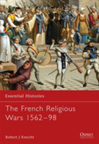 French Religious Wars 1562-1598 (Essential Histories) -- Paperback / softback