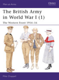 British Army in World War I (1) : The Western Front 1914-16 (Men-at-arms) -- Paperback / softback (English Language Edition)