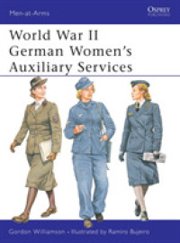 World War II German Women's Auxiliary Services (Men-at-arms) -- Paperback / softback (English Language Edition)