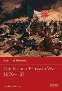 The Franco-Prussian War 1870-1871 (Essential Histories) 〈51〉