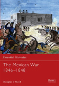 Mexican War 1846-1848 (Essential Histories) -- Paperback / softback
