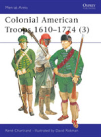 Colonial American Troops 1610-1774 (Men-at-arms) -- Paperback / softback