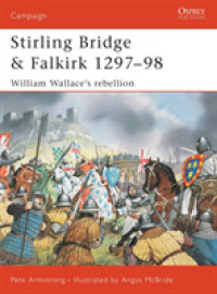 Stirling Bridge and Falkirk 1297-98 : William Wallace's Rebellion (Osprey Campaign S.) -- Paperback / softback
