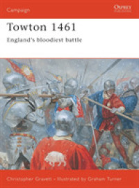 Towton 1461 : England's Bloodiest Battle (Campaign)