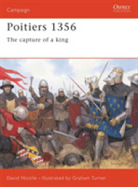Poitiers 1356 : The Capture of a King (Campaign) -- Paperback / softback