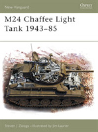 M24 Chaffee Light Tank 1943-85 (New Vanguard) -- Paperback / softback (English Language Edition)