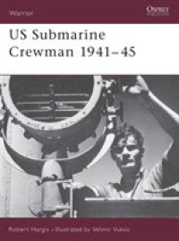 Us Submarine Crewman 1941-45 (Warrior S.) -- Paperback / softback