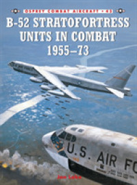 B-52 Stratofortress Units in Combat 1955-73 (Combat Aircraft)
