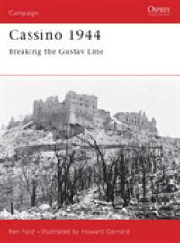 Cassino 1944 : Breaking the Gustav Line (Campaign) -- Paperback / softback