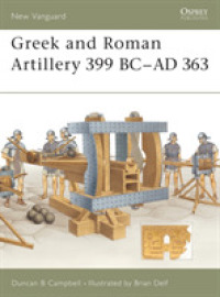 Greek and Roman Artillery 399 Bc-ad 363 (New Vanguard) -- Paperback / softback (English Language Edition)