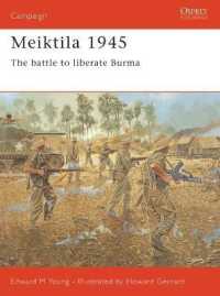 Meiktila 1945 : The battle to liberate Burma (Campaign) -- Paperback / softback (English Language Edition)