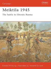 Meiktila 1945 : The battle to liberate Burma (Campaign)
