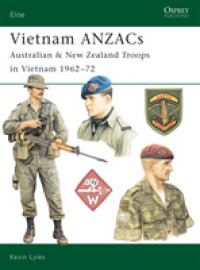 Vietnam Anzacs : Australian & New Zealand Troops in Vietnam 1962-72 (Elite) -- Paperback / softback (English Language Edition)