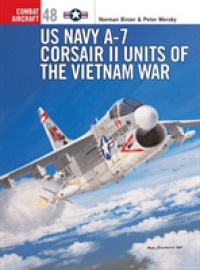 Us Navy A-7 Corsair II Units of the Vietnam War (Combat Aircraft) -- Paperback / softback