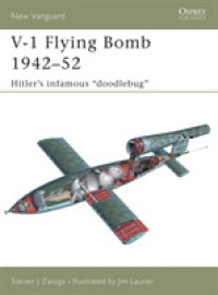 V-1 Flying Bomb 1942-52 : Hitler's infamous "doodlebug" (New Vanguard) -- Paperback / softback (English Language Edition)