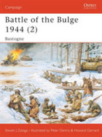 Battle of the Bulge 1944 (2) : Bastogne (Campaign) -- Paperback / softback (English Language Edition)