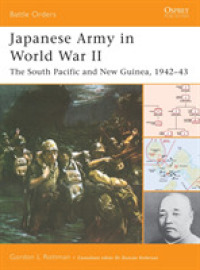 Japanese Army in World War II : The South Pacific and New Guinea, 194243 (Battle Orders)