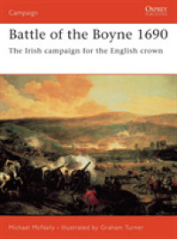 Battle of the Boyne 1690 : The Irish Campaign for the English Crown (Campaign) -- Paperback / softback