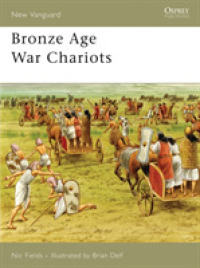 Bronze Age War Chariots (New Vanguard) -- Paperback / softback (English Language Edition)