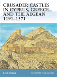 Crusader Castles in Cyprus, Greece and the Aegean 1191-1571 (Fortress) -- Paperback / softback (English Language Edition)