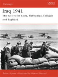 Iraq 1941 : The battles for Basra, Habbaniya, Fallujah and Baghdad (Campaign) -- Paperback / softback (English Language Edition)
