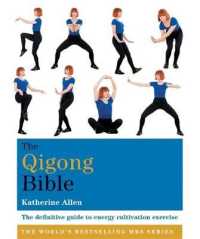 The Qigong Bible : The Definitive Guide to Energy Cultivation Exercise