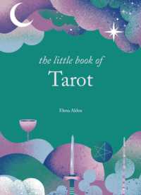 The Little Book of Tarot : Unlock the ancient mysteries of the cards (The Little Book Series)