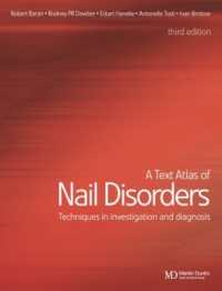A Text Atlas of Nail Disorders : Techniques in Investigation and Diagnosis （3RD）