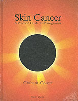 Skin Cancer : A Practical Guide to Management