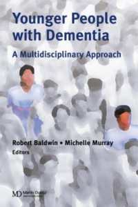 Younger People with Dementia : A Multidisciplinary Approach