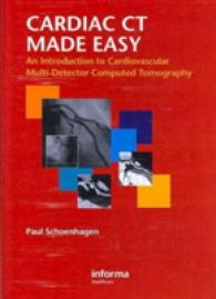Cardiac Ct Made Easy : An Introduction to Cardiovascular Multi-Detector Computed Tomography （1 DVD）