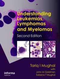 Understanding Leukemias, Lymphomas and Myelomas （2ND）
