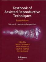 生殖補助医療技術テキスト：ラボラトリー（第４版）<br>Textbook of Assisted Reproductive Techniques : Laboratory Perspectives 〈1〉 （4TH）