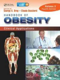 Handbook of Obesity - Volume 2 : Clinical Applications, Fourth Edition -- Hardback （4 ed）