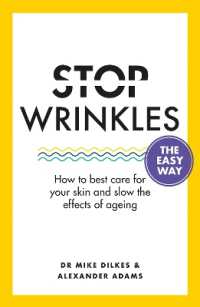 Stop Wrinkles the Easy Way : How to best care for your skin and slow the effects of ageing (Stop... the Easy Way)