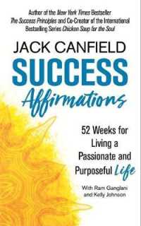 Success Affirmations : 52 Weeks for Living a Passionate and Purposeful Life -- Paperback / softback