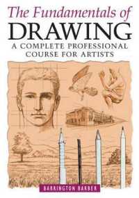 Fundamentals of Drawing : A Complete Professional Course for Artists