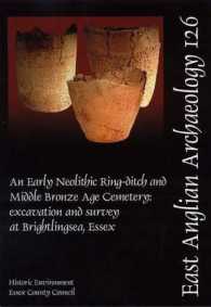 Early Neolithic Ring-Ditch and Middle Bronze Age Cemetery (East Anglian Archaeology)
