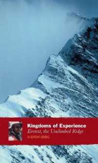 Kingdoms of Experience : Everest, the Unclimbed Ridge